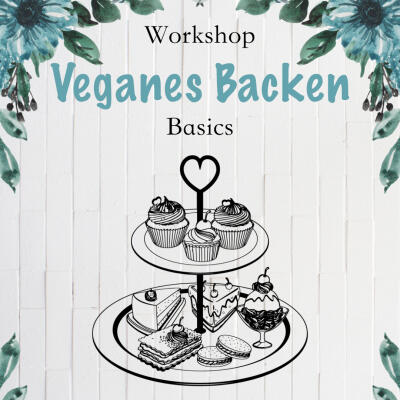 Flyer Veganes backen basics Workshop 